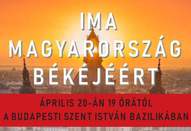 Ima Magyarország és a világ békéjéért most szombaton a Szent István-bazilikában